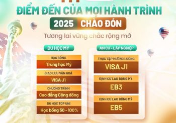 DU HỌC MỸ 2025 – ĐIỂM ĐẾN CHO MỌI HÀNH TRÌNH