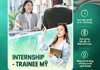 INTERNSHIP – TRAINEE | VISA J1: NÂNG CAO KỸ NĂNG, MỞ RỘNG CƠ HỘI NGHỀ NGHIỆP TẠI MỸ