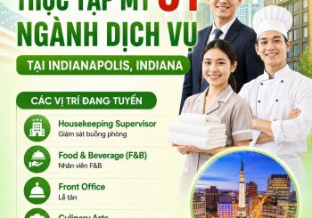 INTERNSHIP MỸ: THỰC TẬP MỸ J1 NGÀNH DỊCH VỤ TẠI INDIANAPOLIS, INDIANA